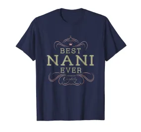 Best Nani Ever Grandma Mother Gifts T-shirt For Women