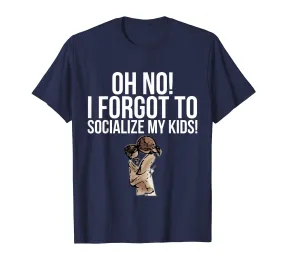 Funny Homeschool Mom Socialize The Kids T-Shirt Mother Gift